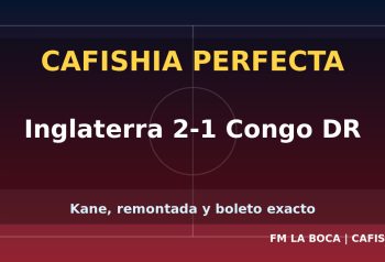 CAFISHIA PERFECTA - Inglaterra 2-1 Congo DR